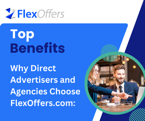 Why Direct Advertisers and Agencies Choose FlexOffers.com: Top Benefits Explained